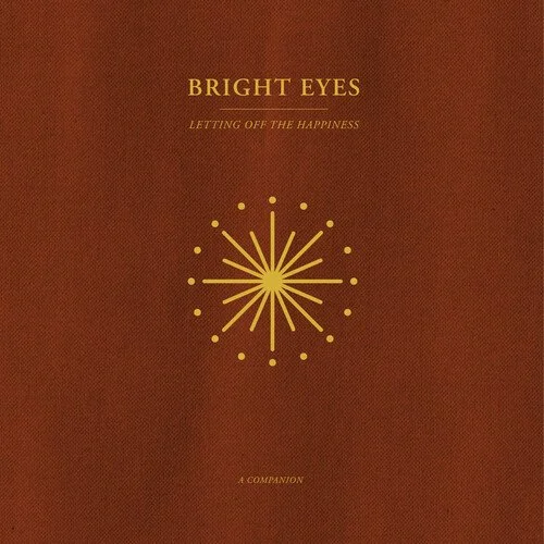 Bright Eyes - Letting Off the Happiness: A Companion (Gold Vinyl